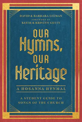 Nuestros himnos, nuestra herencia: Guía del estudiante para los cantos de la Iglesia - Our Hymns, Our Heritage: A Student Guide to Songs of the Church