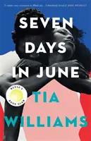 Siete días de junio - el bestseller instantáneo del New York Times y elegido por el Reese's Book Club - Seven Days in June - the instant New York Times bestseller and Reese's Book Club pick