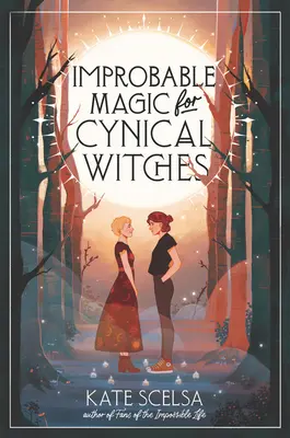 Magia improbable para brujas cínicas - Improbable Magic for Cynical Witches