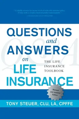 Preguntas y respuestas sobre el seguro de vida: El Libro de Herramientas del Seguro de Vida (Quinta Edición) - Questions and Answers on Life Insurance: The Life Insurance Toolbook (Fifth Edition)