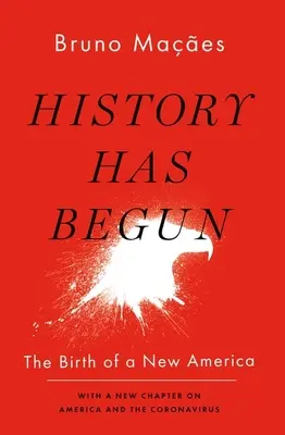 La historia ha comenzado: El nacimiento de una nueva América - History Has Begun: The Birth of a New America