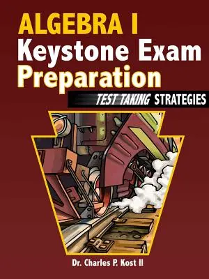 Preparación para el examen Keystone de Álgebra I - Estrategias para realizar el examen - Algebra I Keystone Exam Preparation - Test Taking Strategies