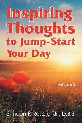 Pensamientos inspiradores para arrancar el día: Vol. 2 - Inspiring Thoughts to Jump-Start Your Day: Vol. 2