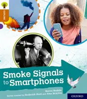 Oxford Reading Tree Explora con Biff, Chip y Kipper: Oxford Nivel 8: Señales de humo a Smartphones - Oxford Reading Tree Explore with Biff, Chip and Kipper: Oxford Level 8: Smoke Signals to Smartphones