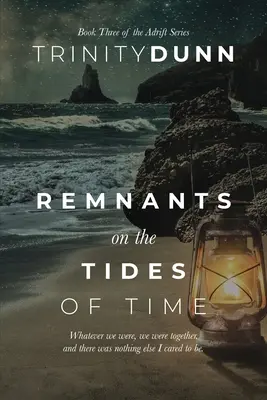 Restos en las Mareas del Tiempo - Remnants on the Tides of Time