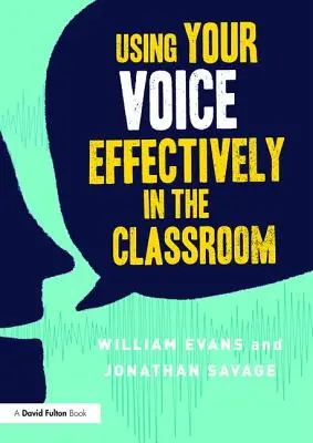 Cómo usar la voz con eficacia en el aula - Using Your Voice Effectively in the Classroom