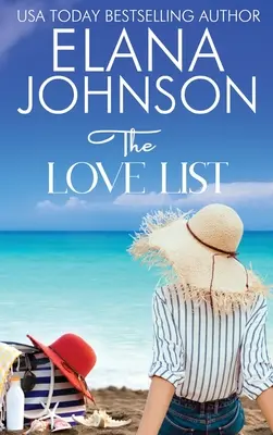 La Lista del Amor: Dulce romance de playa y amistad - The Love List: Sweet Beach Romance and Friendship Fiction