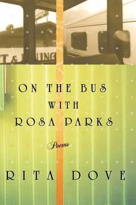 En el autobús con Rosa Parks Poemas - On the Bus with Rosa Parks: Poems