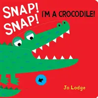 ¡Snap! ¡Chasquido! ¡Cocodrilo! - Snap! Snap! Crocodile!