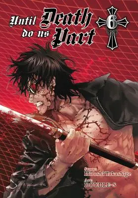 Hasta que la muerte nos separe, volumen 6 - Until Death Do Us Part, Volume 6