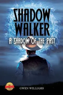 Caminante de las Sombras: Una sombra del pasado - Shadow Walker: A Shadow of the Past