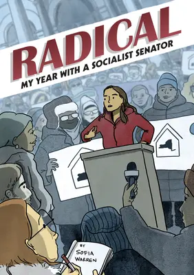 Radical: Mi año con un senador socialista - Radical: My Year with a Socialist Senator