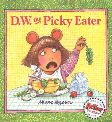 D.W. el quisquilloso - D.W. the Picky Eater