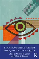 Visiones transformadoras de la investigación cualitativa - Transformative Visions for Qualitative Inquiry