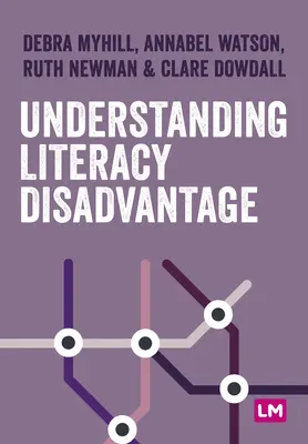 Comprender la alfabetización y las desventajas - Understanding Literacy and Disadvantage