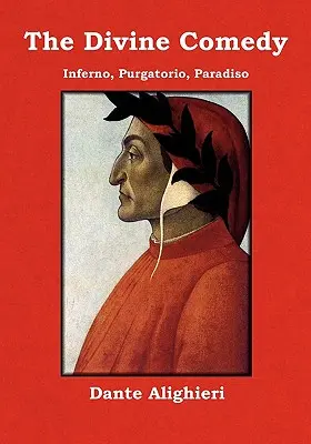 La Divina Comedia: Infierno, Purgatorio, Paradiso - The Divine Comedy: Inferno, Purgatorio, Paradiso