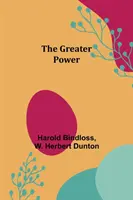 El poder mayor - The Greater Power