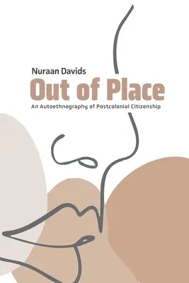 Fuera de lugar: Una autoetnografía de la ciudadanía poscolonial - Out of Place: An Autoethnography of Postcolonial Citizenship