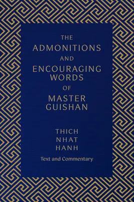 Admoniciones y palabras alentadoras del maestro Guishan: texto y comentario - The Admonitions and Encouraging Words of Master Guishan: Text and Commentary