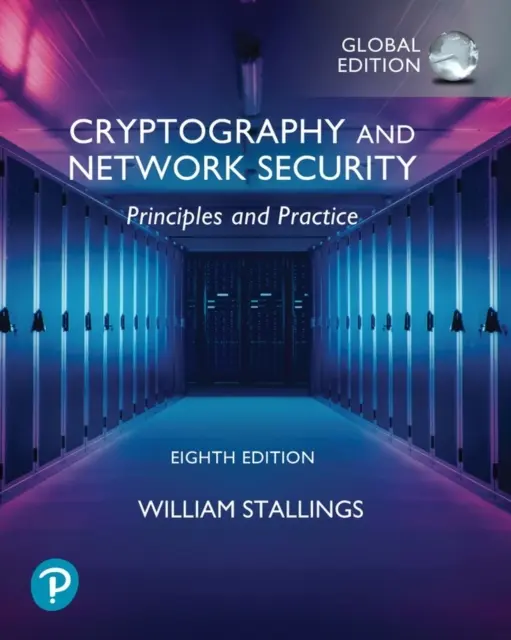 Criptografía y Seguridad de Redes: Principios y práctica, Global Edition - Cryptography and Network Security: Principles and Practice, Global Edition