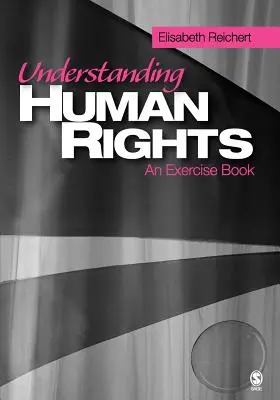 Comprender los derechos humanos: Libro de ejercicios - Understanding Human Rights: An Exercise Book