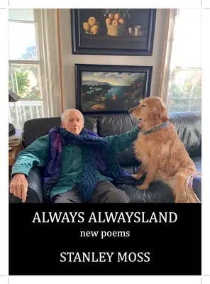 Siempre Siempre: Nuevos Poemas - Always Alwaysland: New Poems