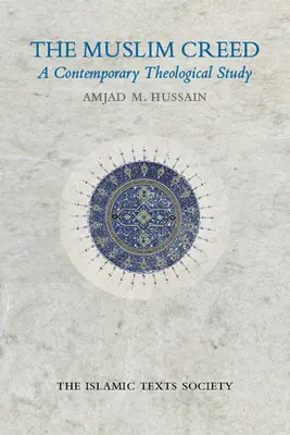 El credo musulmán: un estudio teológico contemporáneo - The Muslim Creed: A Contemporary Theological Study