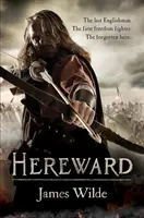 Hereward (Las crónicas de Hereward: libro 1) - Una apasionante novela de aventuras normandas llena de acción... - Hereward (The Hereward Chronicles: book 1) - A gripping and action-packed novel of Norman adventure...