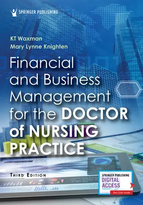 Gestión financiera y empresarial para el doctor en enfermería - Financial and Business Management for the Doctor of Nursing Practice