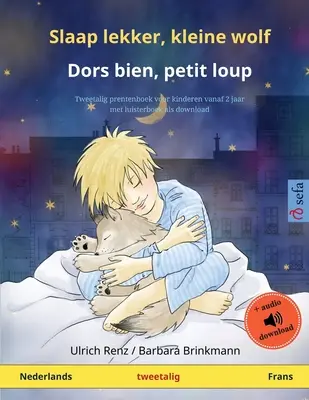 Slaap lekker, kleine wolf - Dors bien, petit loup (neerlandés - francés): Descarga de audiolibro bilingüe para niños - Slaap lekker, kleine wolf - Dors bien, petit loup (Nederlands - Frans): Tweetalig kinderboek met luisterboek als download