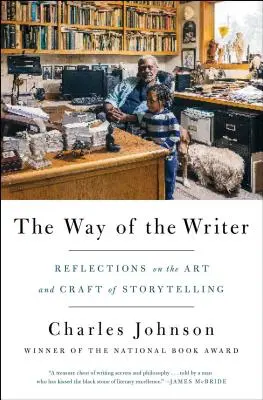 El camino del escritor: Reflexiones sobre el arte y el oficio de contar historias - The Way of the Writer: Reflections on the Art and Craft of Storytelling