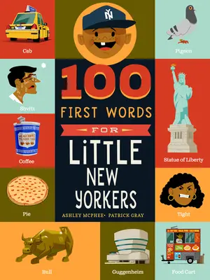 100 primeras palabras para los pequeños neoyorquinos - 100 First Words for Little New Yorkers