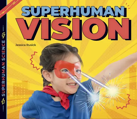 Visión sobrehumana - Superhuman Vision