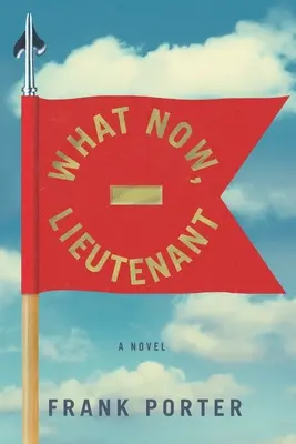 ¿Y ahora qué, teniente? - What Now, Lieutenant