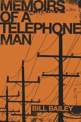 Memorias de un hombre del teléfono - Memoirs of a Telephone Man