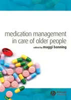 Gestión de la medicación en el cuidado de personas mayores - Medication Management in Care of Older People