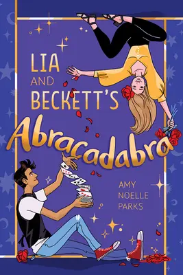 El abracadabra de Lia y Beckett - Lia and Beckett's Abracadabra