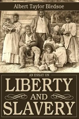 Un ensayo sobre la libertad y la esclavitud - An Essay on Liberty and Slavery