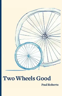 Dos ruedas buenas - Two Wheels Good