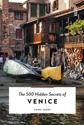 Los 500 secretos ocultos de Venecia revisados y actualizados - The 500 Hidden Secrets of Venice Revised and Updated