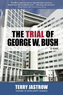 El juicio de George W. Bush - The Trial of George W. Bush