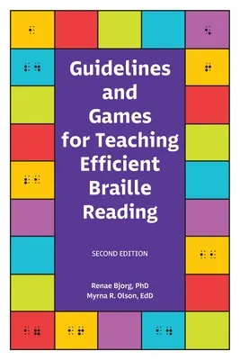 Pautas y juegos para enseñar a leer eficazmente en braille - Guidelines and Games for Teaching Efficient Braille Reading