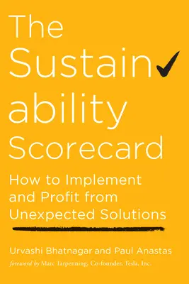 El Cuadro de Mando de la Sostenibilidad: Cómo aplicar soluciones inesperadas y obtener beneficios de ellas - The Sustainability Scorecard: How to Implement and Profit from Unexpected Solutions