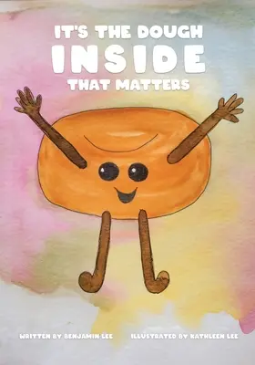 Lo que importa es la masa interior - It's The Dough Inside That Matters