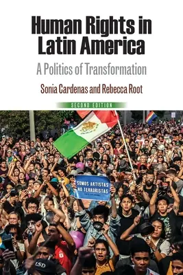 Derechos humanos en América Latina: Una política de transformación - Human Rights in Latin America: A Politics of Transformation