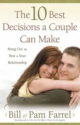 Las 10 mejores decisiones que puede tomar una pareja - The 10 Best Decisions a Couple Can Make