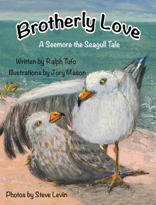 Amor fraternal: Un cuento de Seemore la Gaviota - Brotherly Love: A Seemore the Seagull Tale