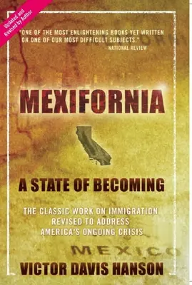 Mexifornia: Un estado en devenir - Mexifornia: A State of Becoming