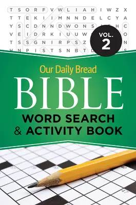 Libro de actividades y sopa de letras de la Biblia, Volumen 2 - Our Daily Bread Bible Word Search & Activity Book, Volume 2