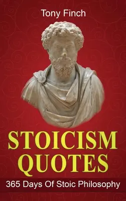 Citas estoicas: 365 días de filosofía estoica - Stoicism Quotes: 365 Days of Stoic Philosophy